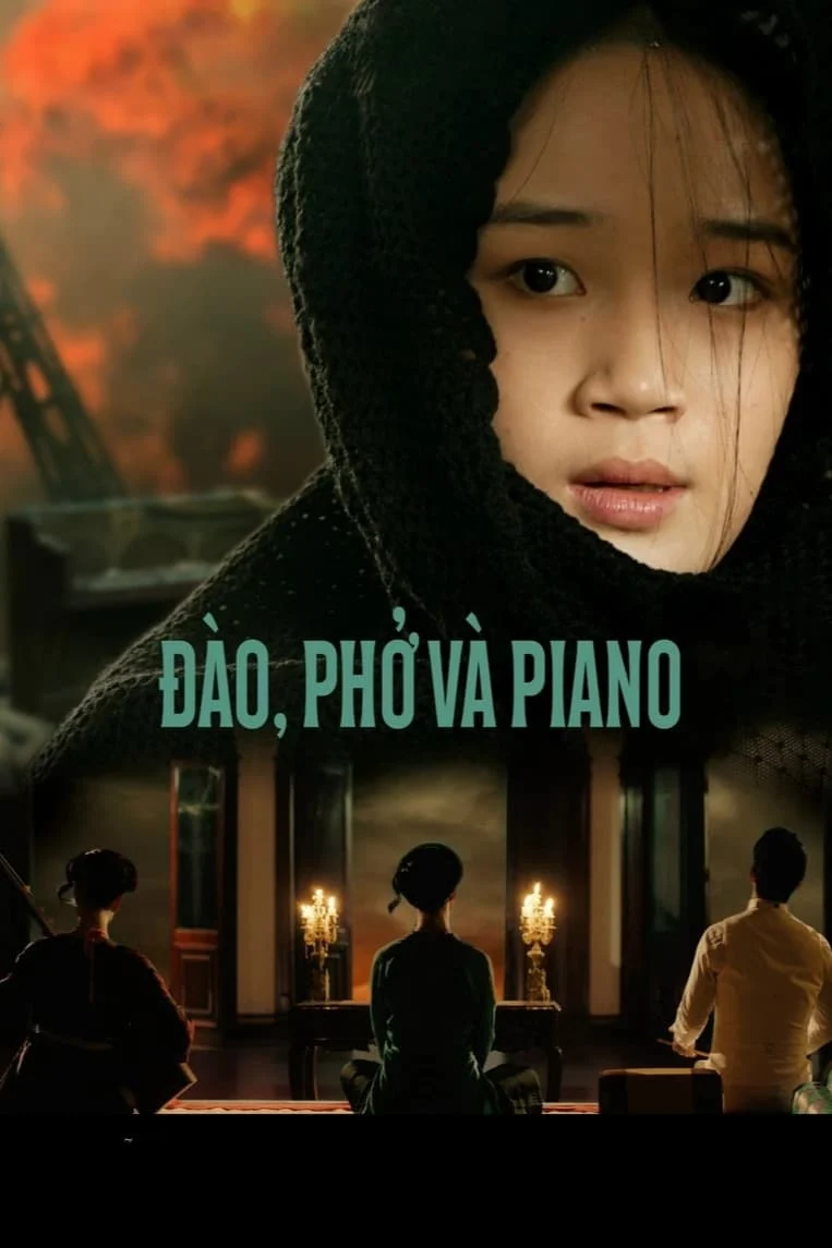 Poster phim Đào, Phở Và Piano