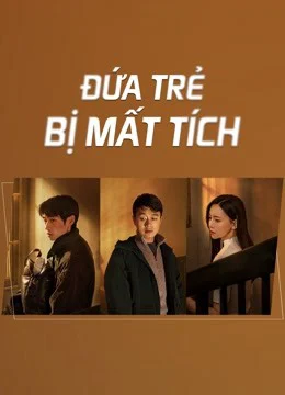 Poster phim Đứa Trẻ Mất Tích