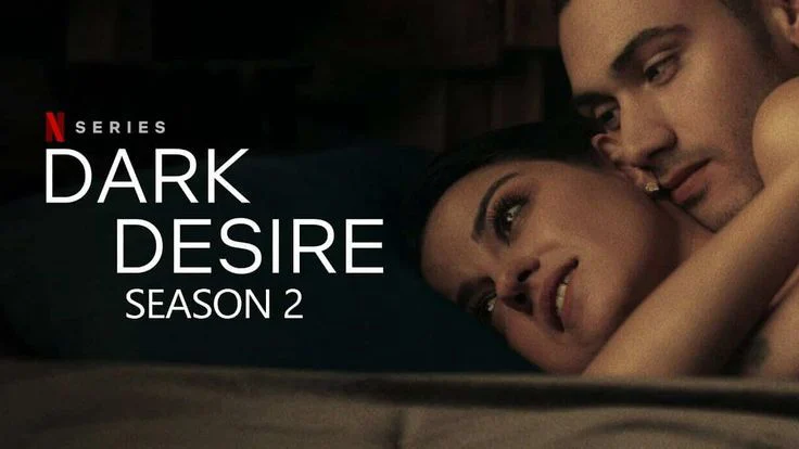 Dục Vọng Đen Tối (Phần 2) (Dark Desire (Season 2))