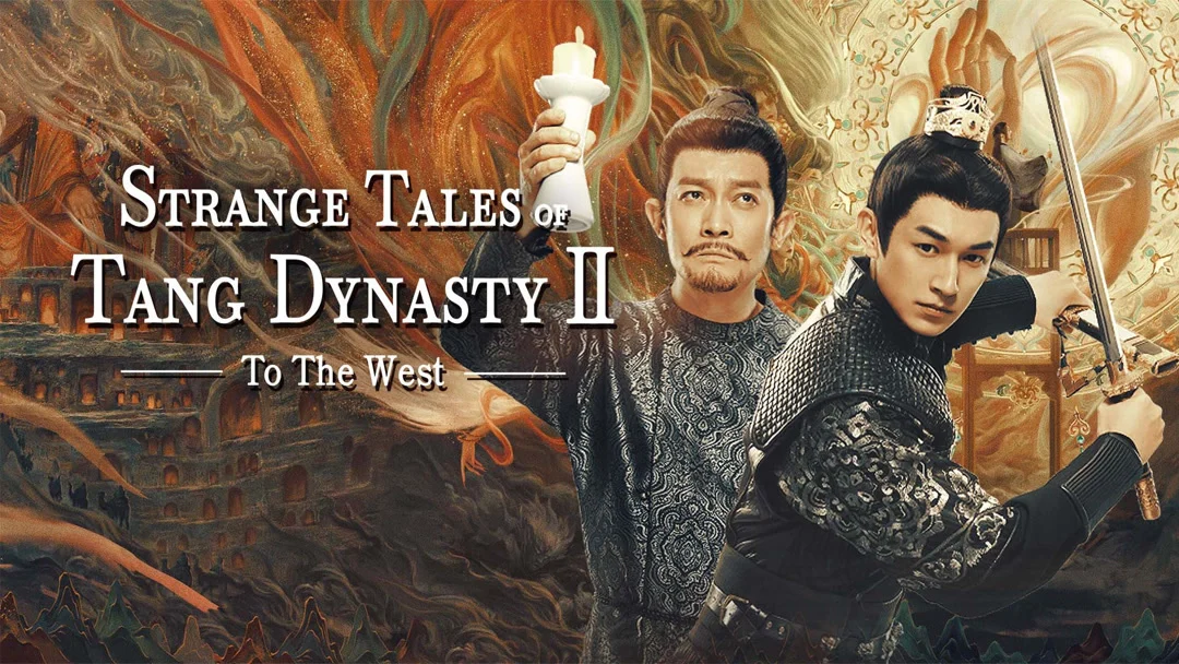 Đường Triều Quỷ Sự Lục 2: Tây Hành (Strange Tales of Tang Dynasty II To the West)