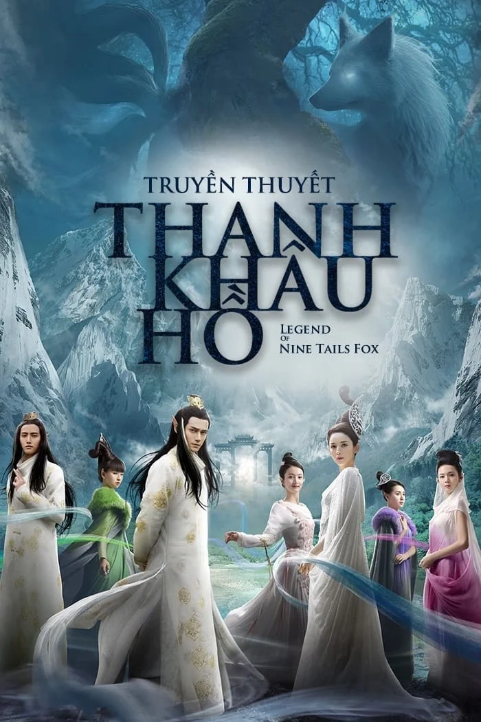 Poster phim Truyền Thuyết Thanh Khâu Hồ