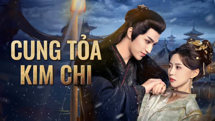 Cung Tỏa Kim Chi (Love And Strife)