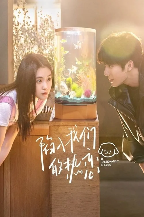 Poster phim Sa Vào Tình Yêu Cuồng Nhiệt Của Chúng Ta